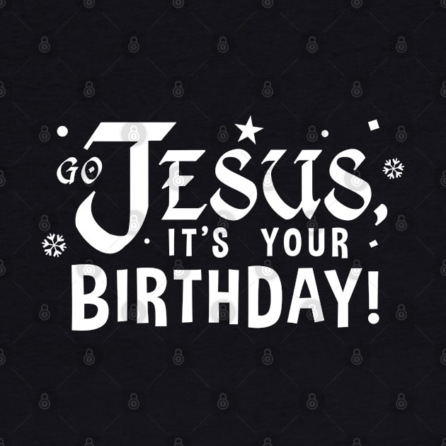 Go Jesus, It's Your Birthday! by Elvdant